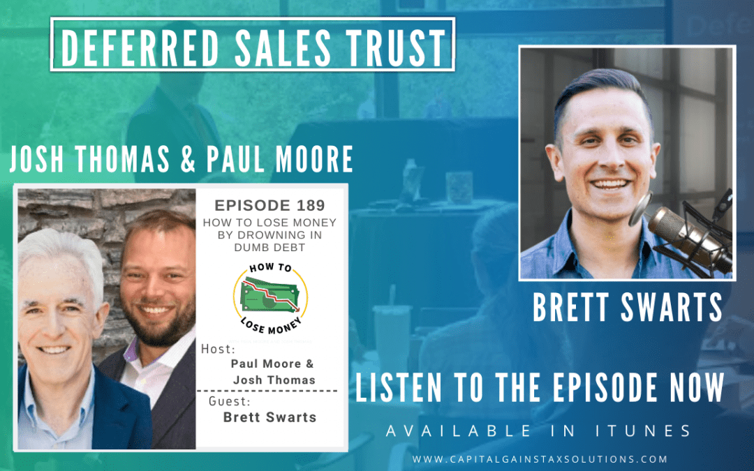 Deferred Sales Trust | How to Lose Money Podcast