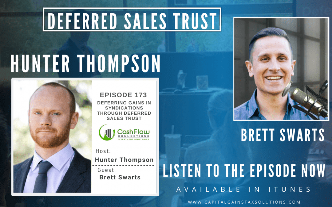 Deferred Sales Trust | Cash Flow Connections-Real Estate Podcast