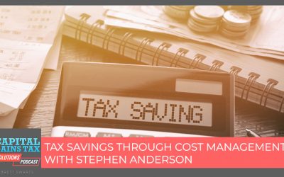 Tax Savings Through Cost Management with Stephen Anderson