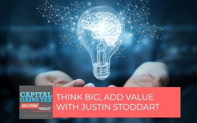 Think Big, Add Value with Justin Stoddart