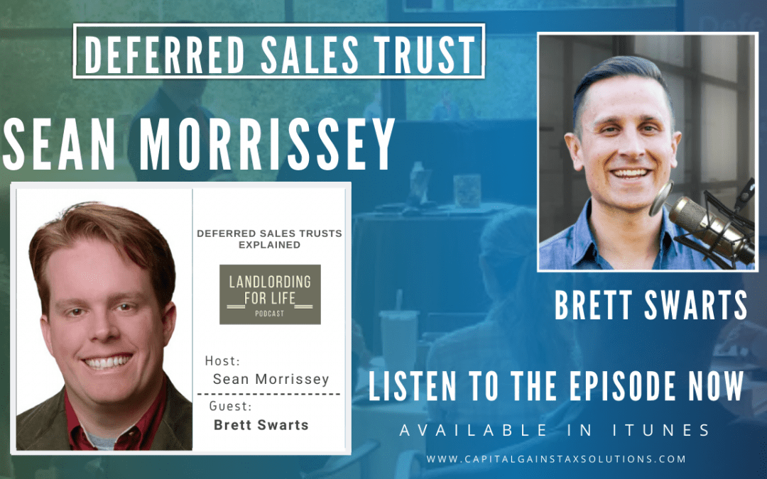 Deferred Sales Trust | Landlording for Life Podcast