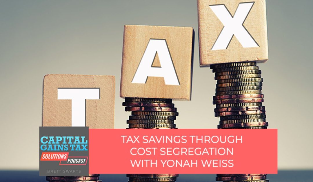 Tax Savings Through Cost Segregation with Yonah Weiss
