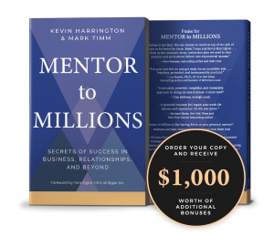 Finding your Mentor to achieve Millions with Kevin Harrington Finding your Mentor to achieve Millions with Kevin Harrington
