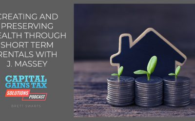 Creating And Preserving Wealth Through Short Term Rentals With J. Massey