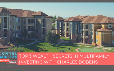 Top 3 Wealth Secrets In Multifamily Investing with Charles Dobens