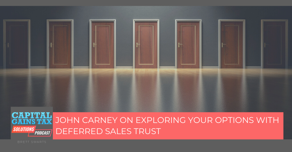 John Carney On Exploring Your Options With Deferred Sales Trust
