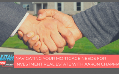 Navigating Your Mortgage Needs For Investment Real Estate With Aaron Chapman Navigating Your Mortgage Needs For Investment Real Estate With Aaron Chapman