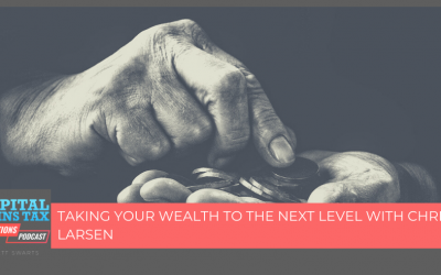 Taking Your Wealth To The Next Level With Chris Larsen