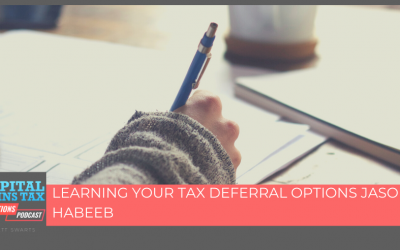 Learning Your Tax Deferral Options Jason Habeeb