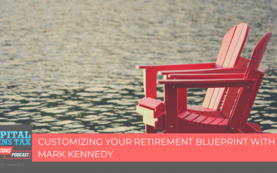 Customizing Your Retirement Blueprint with Mark Kennedy