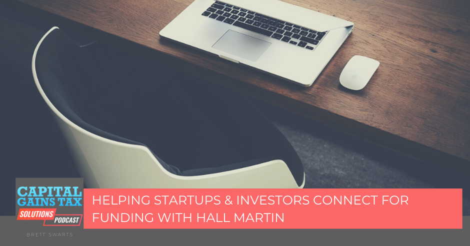 Helping Startups & Investors Connect for Funding with Hall Martin