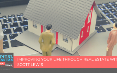 Improving Your Life Through Real Estate with Scott Lewis