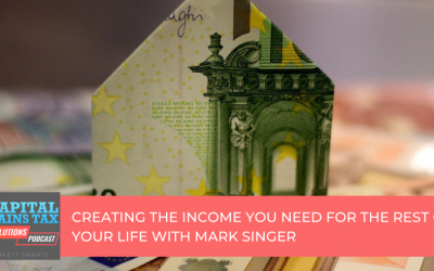 Creating The Income You Need For The Rest Of Your Life With Mark Singer