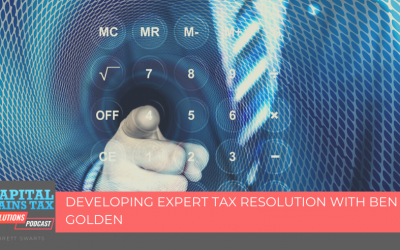 Developing Expert Tax Resolution with Ben Golden