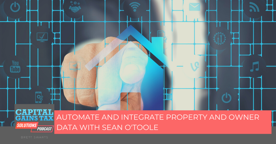 Automate and Integrate Property and Owner Data with Sean O’Toole