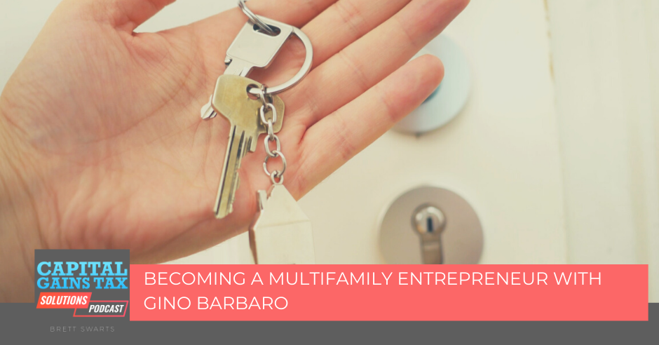 Becoming a Multifamily Entrepreneur with Gino Barbaro