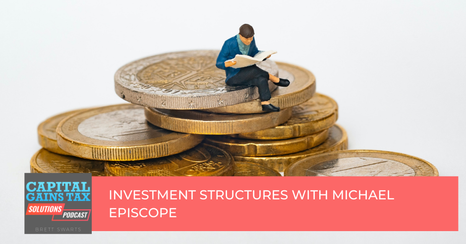 Investment Structures with Michael Episcope