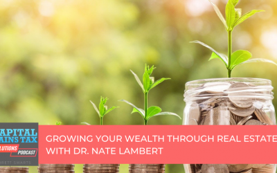 Growing Your Wealth Through Real Estate With Dr. Nate Lambert