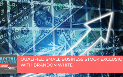 Qualified Small Business Stock Exclusions with Brandon White Qualified Small Business Stock Exclusions with Brandon White