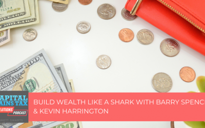 Build Wealth Like a Shark with Barry Spencer & Kevin Harrington
