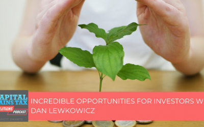 Incredible Opportunities For Investors with Dan Lewkowicz