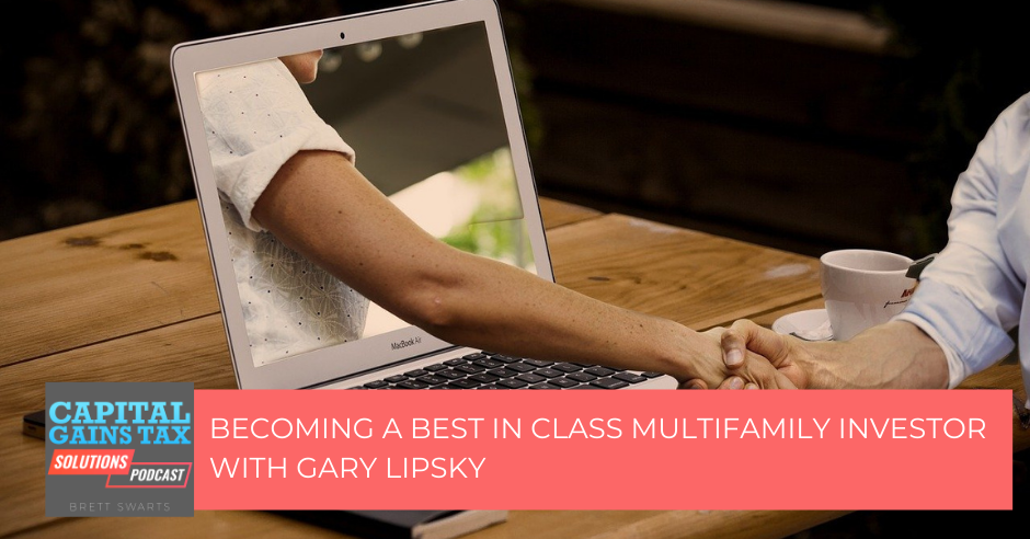 Becoming a Best in Class Multifamily Investor with Gary Lipsky