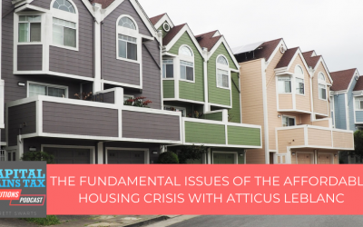 The Fundamental Issues of the Affordable Housing Crisis with Atticus LeBlanc The Fundamental Issues of the Affordable Housing Crisis with Atticus LeBlanc