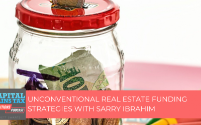 Unconventional Real Estate Funding Strategies With Sarry Ibrahim Unconventional Real Estate Funding Strategies With Sarry Ibrahim