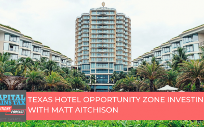 Texas Hotel Opportunity Zone Investing with Matt Aitchison