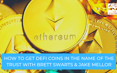 How To Get DeFi Coins In The Name of The Trust with Brett Swarts & Jake Mellor