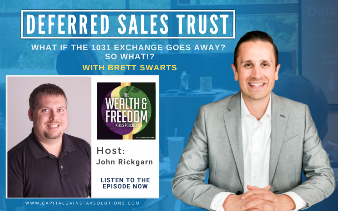 Deferred Sales Trust | Wealth and Freedom Nexus Podcast
