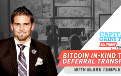 Bitcoin In-kind Tax Deferral Transfer  with Blake Templeton