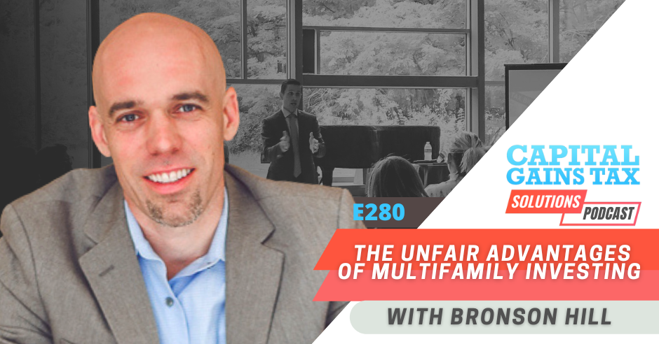 The Unfair Advantages of Multifamily Investing with Bronson Hill