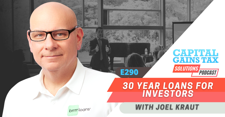 30 Year Loans for Investors with Joel Kraut
