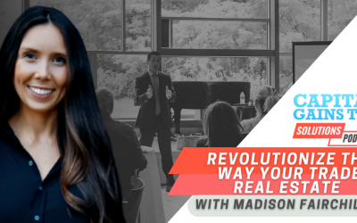 Revolutionize The Way Your Trade Real Estate with Madison Fairchild