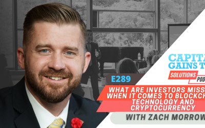 What are Investors Missing When It Comes to Blockchain Technology and Cryptocurrency with Zach Morrow