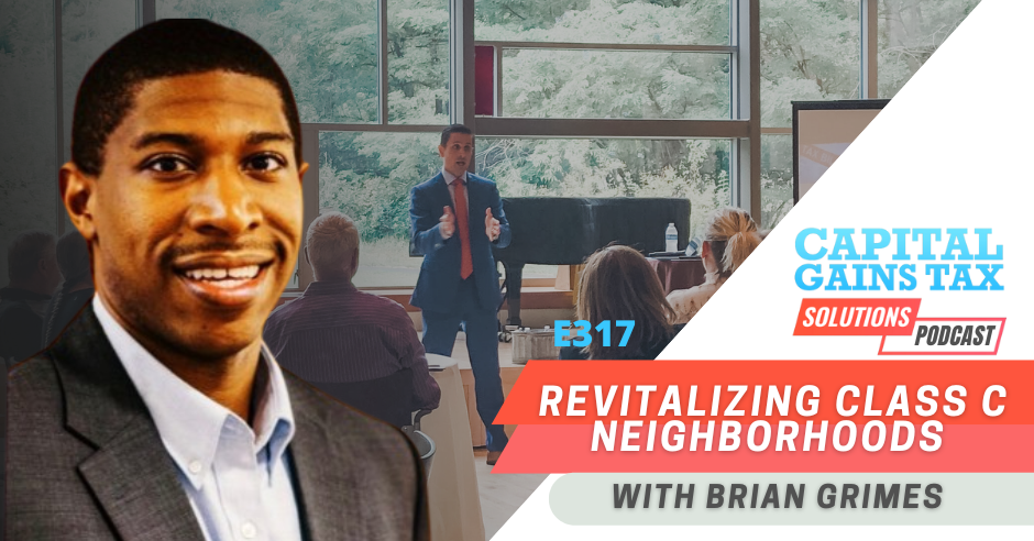 Revitalizing Class C Neighborhoods with Brian Grimes