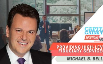 Providing High-Level Fiduciary Services with Michael B. Bell
