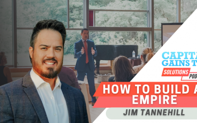 How to Build an Empire with Jim Tannehill