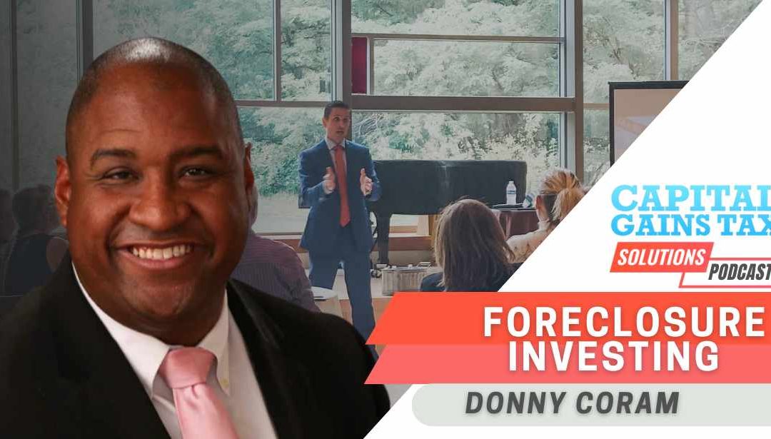 Foreclosure Investing with Donny Coram