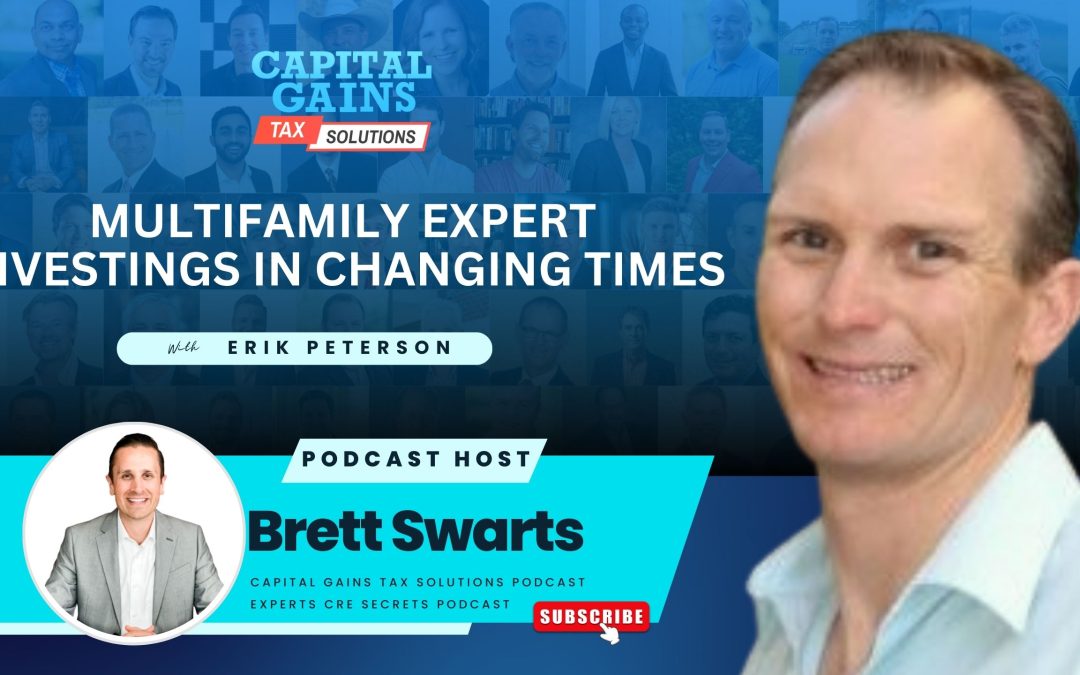 Multifamily Expert Investings in Changing Times with Erik Peterson