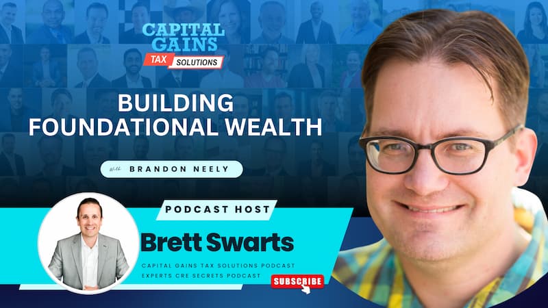 Building Foundational Wealth with Brandon Neely