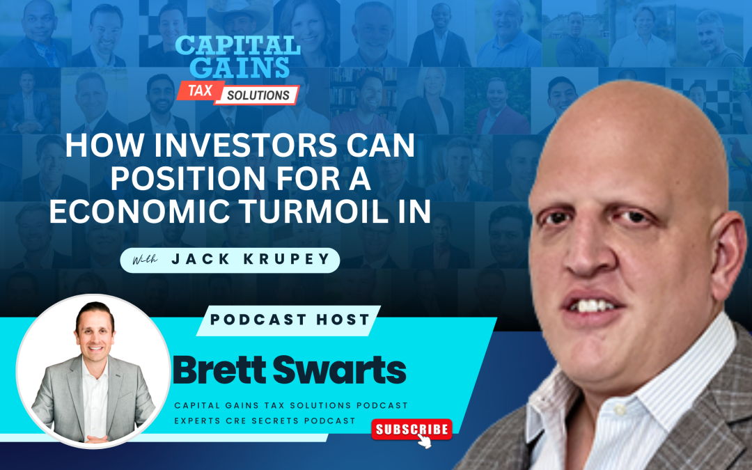 How Investors Can Position for a Economic Turmoil in, with Jack Krupey
