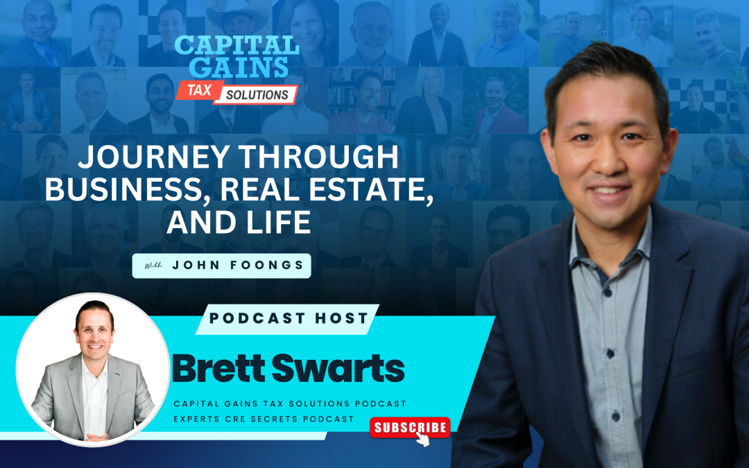 Journey Through Business, Real Estate, and Life with John Foongs