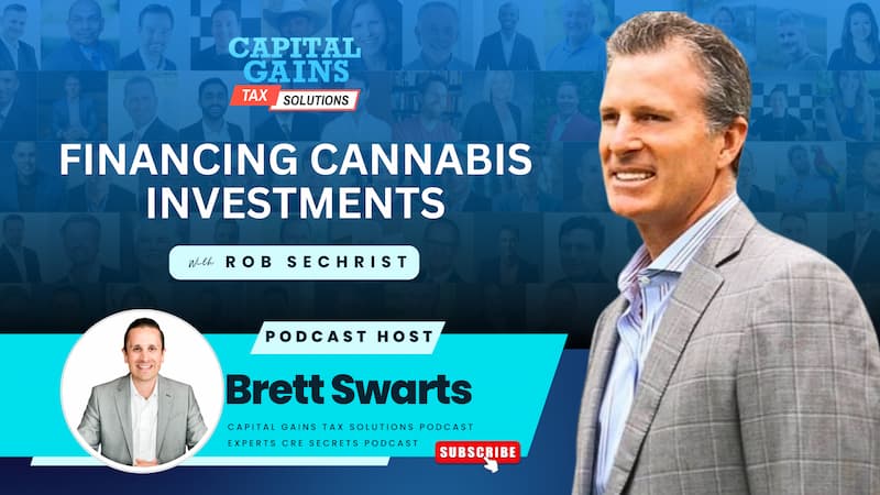 Financing Cannabis Investments with Rob Sechrist
