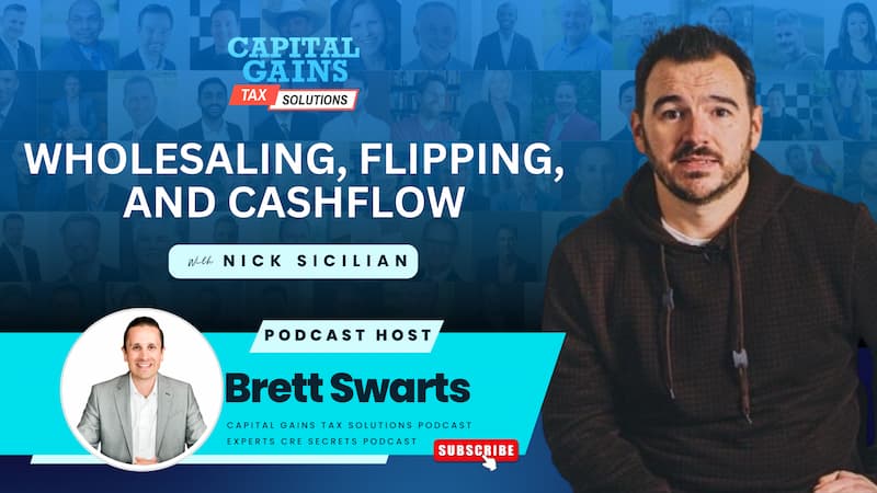 Wholesaling, Flipping, and Cashflow with Nick Sicilian