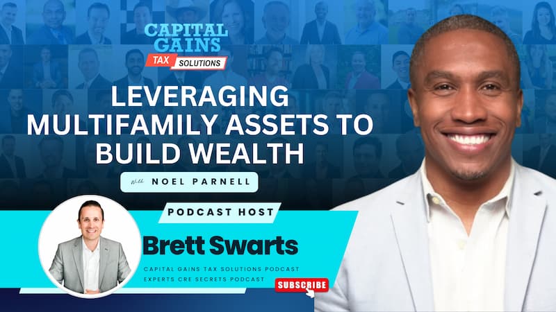 Leveraging Multifamily Assets To Build Wealth with Noel Parnell