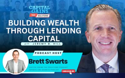 Building Wealth Through Lending Capital with Jeremy B. Hill Building Wealth Through Lending Capital with Jeremy B. Hill