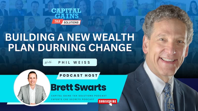 Building a New Wealth Plan Durning Change with Phil Weiss