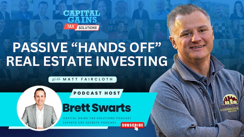 Passive “hands off” Real Estate Investing with Matt Faircloth